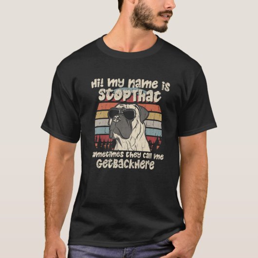 Boerboel Mijn naam is Stopthat Hondenliefhebber Fu T-shirt (Voorkant)