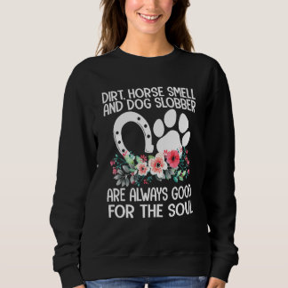 Boerderij Girl Dirt Horse Smell Dog Slobber Countr Trui