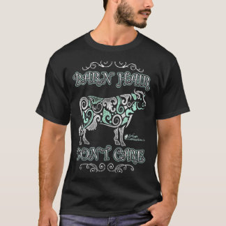 Boerderij haar, het kan me niet schelen Koe T-shirt