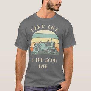 Boerderij Life is de Good Life Tractor Lover Gift T-shirt