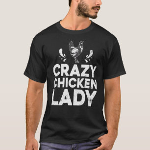 Boerderij Pluimveehouder Crazy Chicken Lady T-shirt