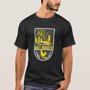 Boerderij Qual Butt Nuggets Kippeneieren Boerderij T-shirt