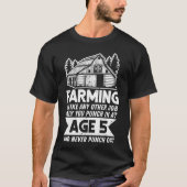 Boeren kweken je op leeftijd 5 en nooit t-shirt (Voorkant)