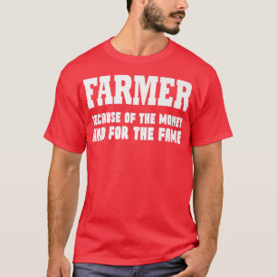 Boeren vanwege het geld en de vlam t-shirt