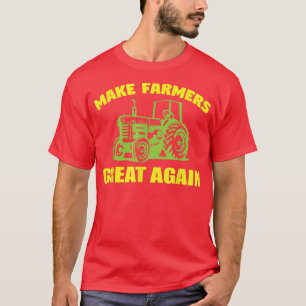 Boeren weer geweldig maken - landbouwtractor ver w t-shirt
