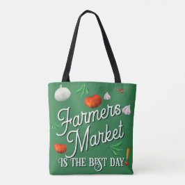 Boerenmarkt is de beste dag! tote bag