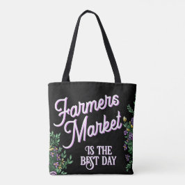 Boerenmarkt is de beste dag! tote bag