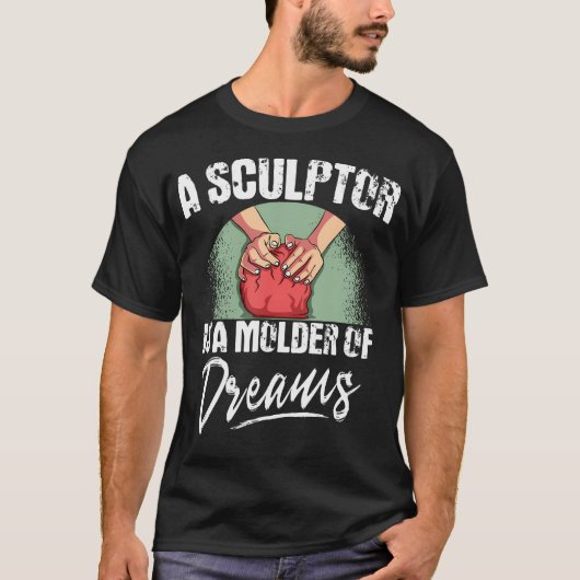 Boetseren Klei Keramist Potter Dromenmaker Sc T-shirt (Voorkant)