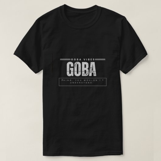 Boga vibes ding, je zou het niet begrijpen. t-shirt (Design voorkant)