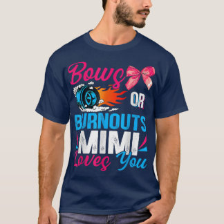 Bogen of Burnouts Mimi houden van je seksespecifie T-shirt