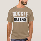 Boggle Matters Board Game Player Andabletop Game g T-shirt (Voorkant)