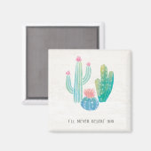 Bohemian Cactus | Ik zal je nooit waarschuwen Magneet (Voorkant / Achterkant)