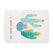 Bohemian Cactus | Ik zal je nooit waarschuwen Magneet (Horizontaal)