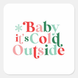 Boho Baby Het is koud buiten Kerstmis retro letter Vierkante Sticker
