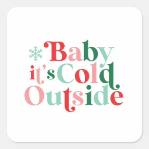 Boho Baby Het is koud buiten Kerstmis retro letter Vierkante Sticker