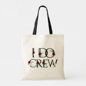 Boho Bling | Bachelorette Bruidsfeestje I Do Crew Tote Bag (Achterkant)