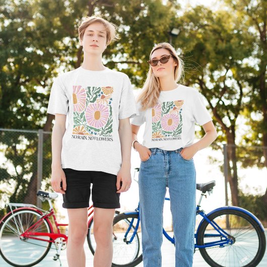 Boho Bloemen en Quote Geen Regen Geen Bloem T-shirt