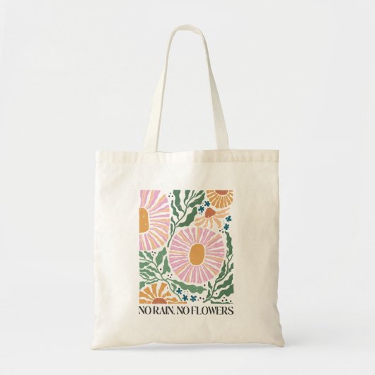 Boho Bloemen en Quote Geen Regen Geen Bloem Tote Bag (Voorkant)