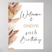 Boho Bloemen Pampas 40e Verjaardag Welkomstbord Poster (Voorkant)