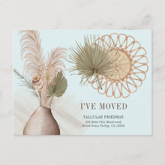 Boho Chic Ik heb Gedroogde Palm en Pampas Verhuize Aankondigingskaart (Voorkant)