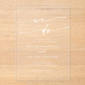 Boho Chic Unique White Clear We Do Wedding Acryl Uitnodigingen (Voorkant)