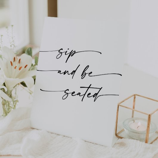 Boho Chic Zwart-wit Sip Be Seated Wedding Reclamebord Met Voetstuk