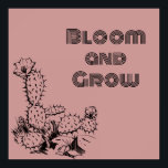 Boho Desert Cactus Wall Art Pink Poster<br><div class="desc">Bring warmth and inspiration into your space with this boho desert-inspired wall art. Featuring a minimalist cactus and rose illustration paired with the uplifting “Bloom and Grow” quote, this design blends soft pink tones with bold black line work for a modern, stylish look. Perfect for creating a calm, aesthetic atmosphere,...</div>
