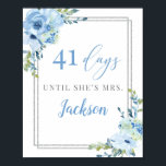 Boho dusty blue floral Silver Counterdown sign Poster<br><div class="desc">Boho dusty blue floral Silver Countdown-teken,  Contact met me opnemen voor overeenkomende objecten of voor aanpassingen,  Blush Rozen ©</div>