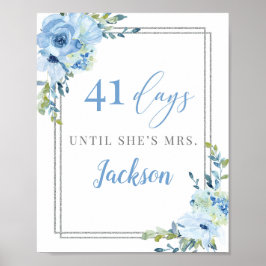 Boho dusty blue floral Silver Counterdown sign Poster