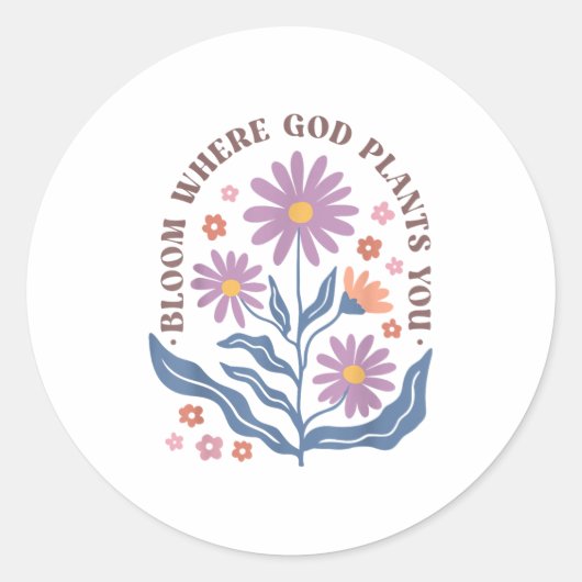 Boho Floral Bloom Where God Plants You Cute Motiva Ronde Sticker (Voorkant)