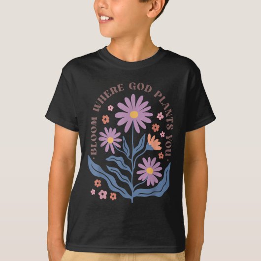 Boho Floral Bloom Where God Plants You Cute Motiva T-shirt (Voorkant)