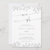 Boho Gray Calligraphy Wildflower We Do Wedding Kaart (Voorkant)
