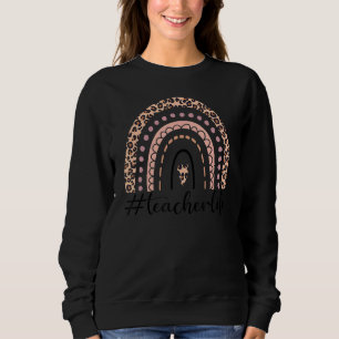 Boho Leopard Rainbow Teacher Life Teach Love Inspi Trui