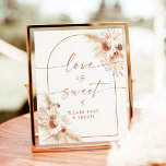 Boho Love is Sweet Shower Dessert Sign Poster<br><div class="desc">Deze Love is Sweet Sign is uitgerust met met handbeschilderd pampas gras en bloemen en is perfect om te worden weergegeven op de desserttafel bij uw douche of speciale gebeurtenis! Bewerk de meeste formuleringen eenvoudig om aan te passen aan je thema! De tekst en de boogkleuren zijn volledig editable ->...</div>