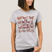 Boho Trendy Vlinder Inspirerend Motiverend T-shirt (Voorkant)