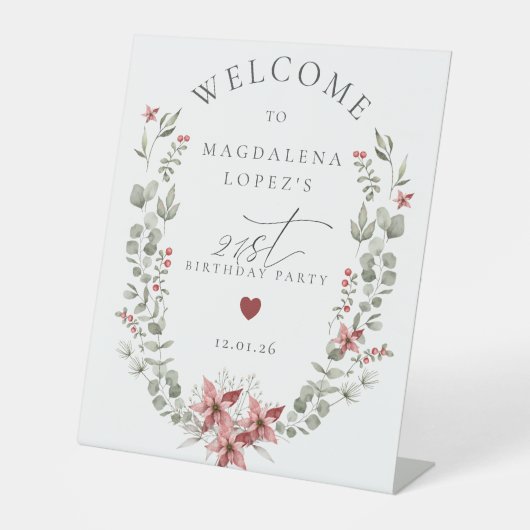 Boho Winter Greenery Red Floral 21ste verjaardag Reclamebord Met Voetstuk (Voorkant)