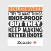Boilermaker Ik probeer het grappig te maken Quote  Sticker (Vel)