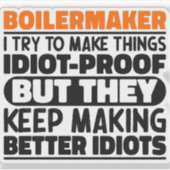 Boilermaker Ik probeer het grappig te maken Quote  Sticker (Voorkant)