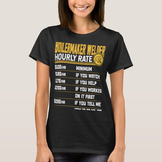 Boilermaker Welder Hourly Rate Boilermaker Welding T-shirt (Voorkant)