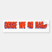 Boise We Go Hard Paraphernalia Bumpersticker (Voorkant)