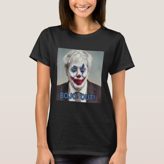 Bojo Out Boris Johnson Out Tories Out Clown T-shirt (Voorkant)