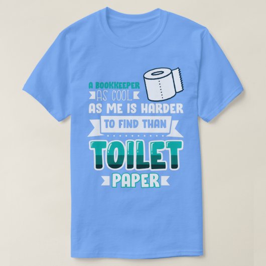 Bokkeeper Funny Gift Idea for Accountant 10 T-shirt (Design voorkant)