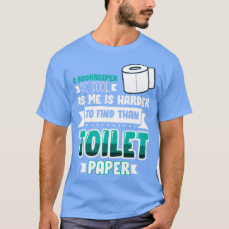 Bokkeeper Funny Gift Idea for Accountant 10 T-shirt