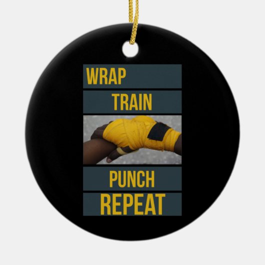 Boksen Boxer Training Quote Wrap Trein Herhalen Keramisch Ornament (Voorkant)