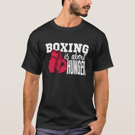 Boksen gaat over honger boksen citaten grappig t-shirt (Voorkant)