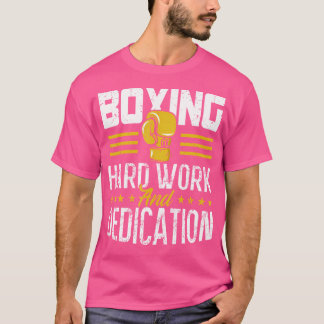 Boksen Hard werk en toewijding Kickboksen Gym Box T-shirt