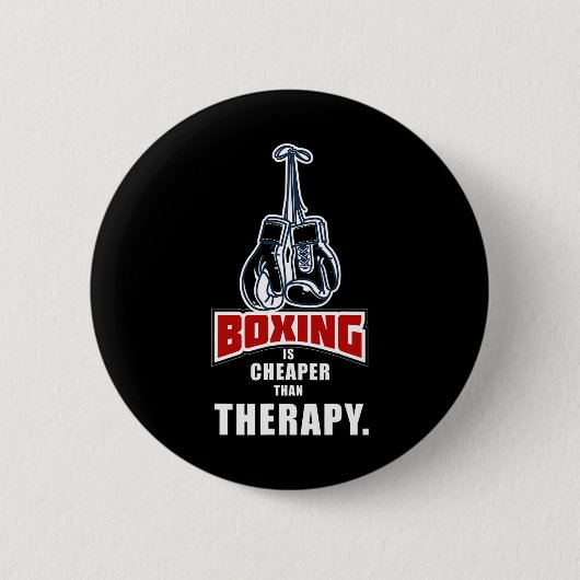 Boksen is goedkoper dan Therapy Funny Gezegde Ronde Button 5,7 Cm (Voorkant)