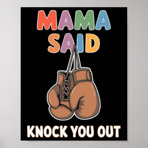 Boksen Kickboksen Mama zei dat je eruit sloeg Vech Poster