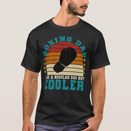 Boksen papa als een gewone papa, maar cooler T-shi T-shirt (Voorkant)