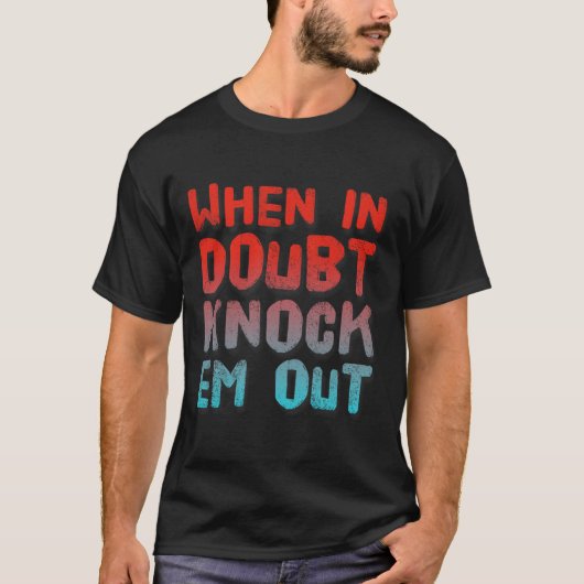Boksen Shirt Grappig van wanneer in twijfel knock (Voorkant)